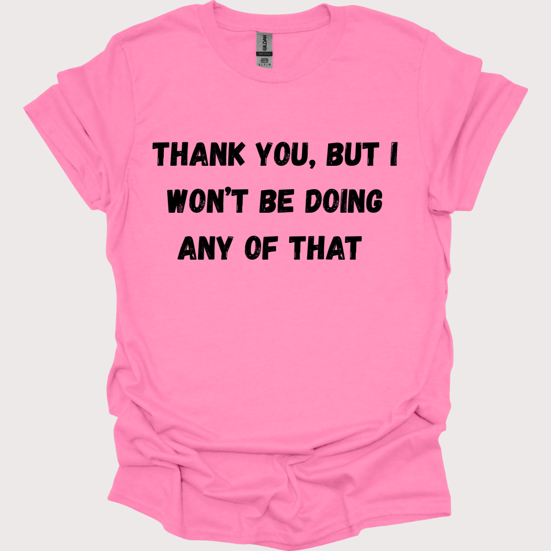 “Thank You, No” Unisex Tee