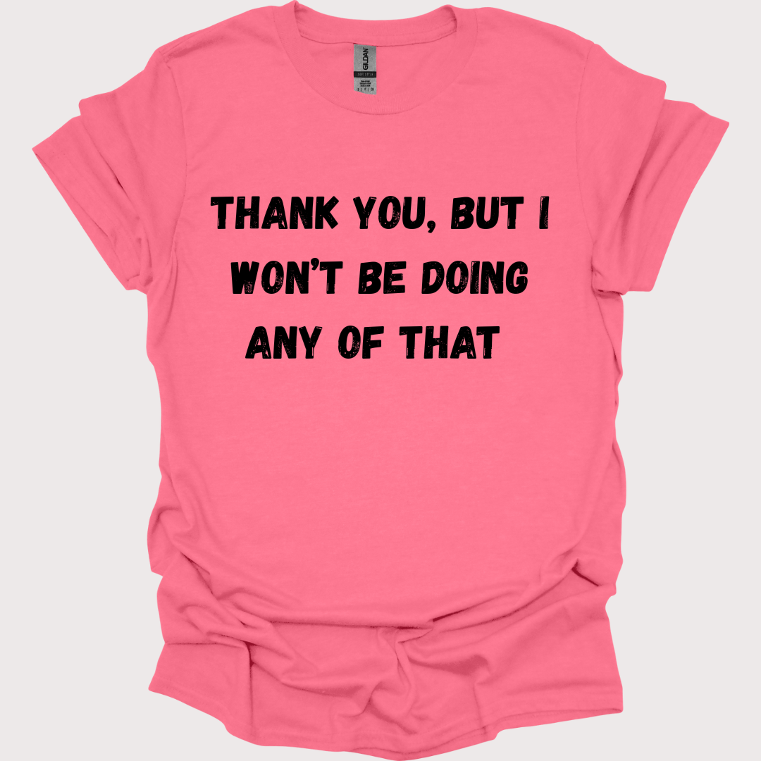 “Thank You, No” Unisex Tee