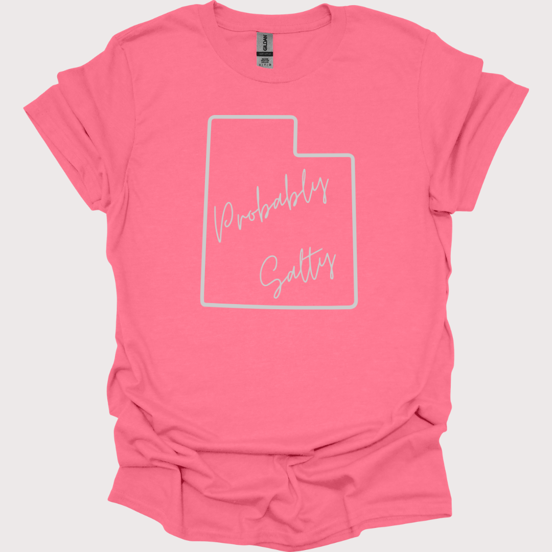 "Probably Salty, Definitely Utah" Unisex Tee