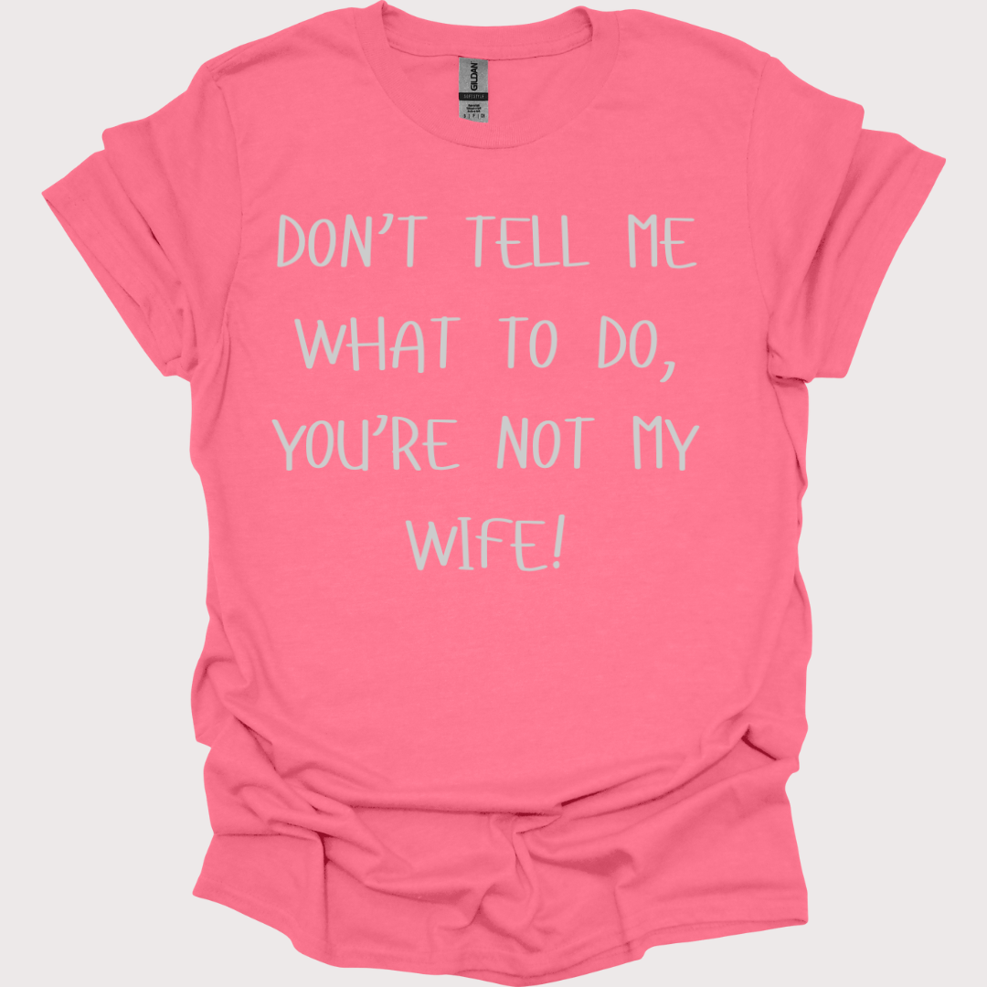 Not My Wife, Not My Problem Unisex Tee