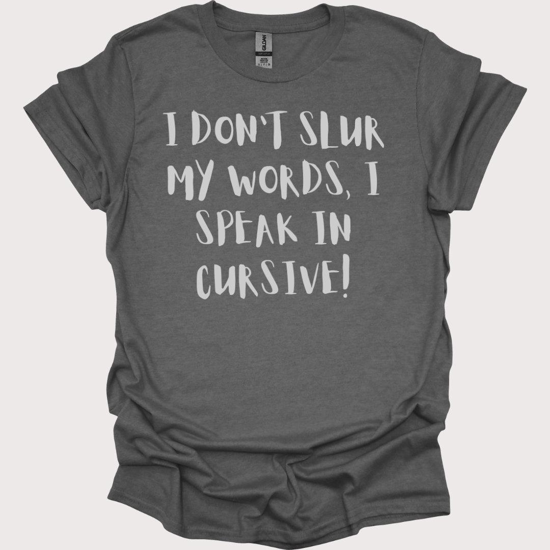 Slurred & Sophisticated Unisex Tee