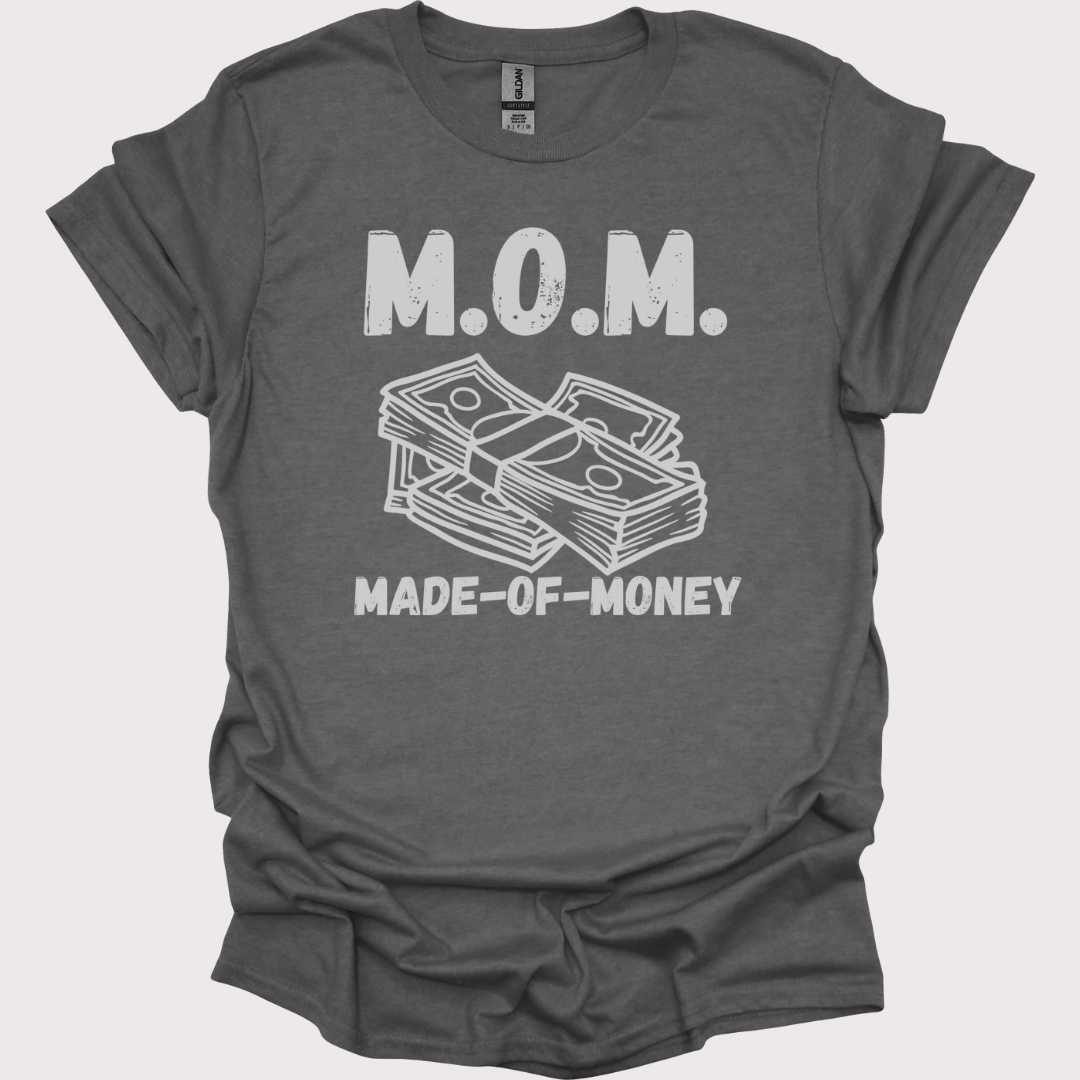 M.O.M. Made-of-Money Tee