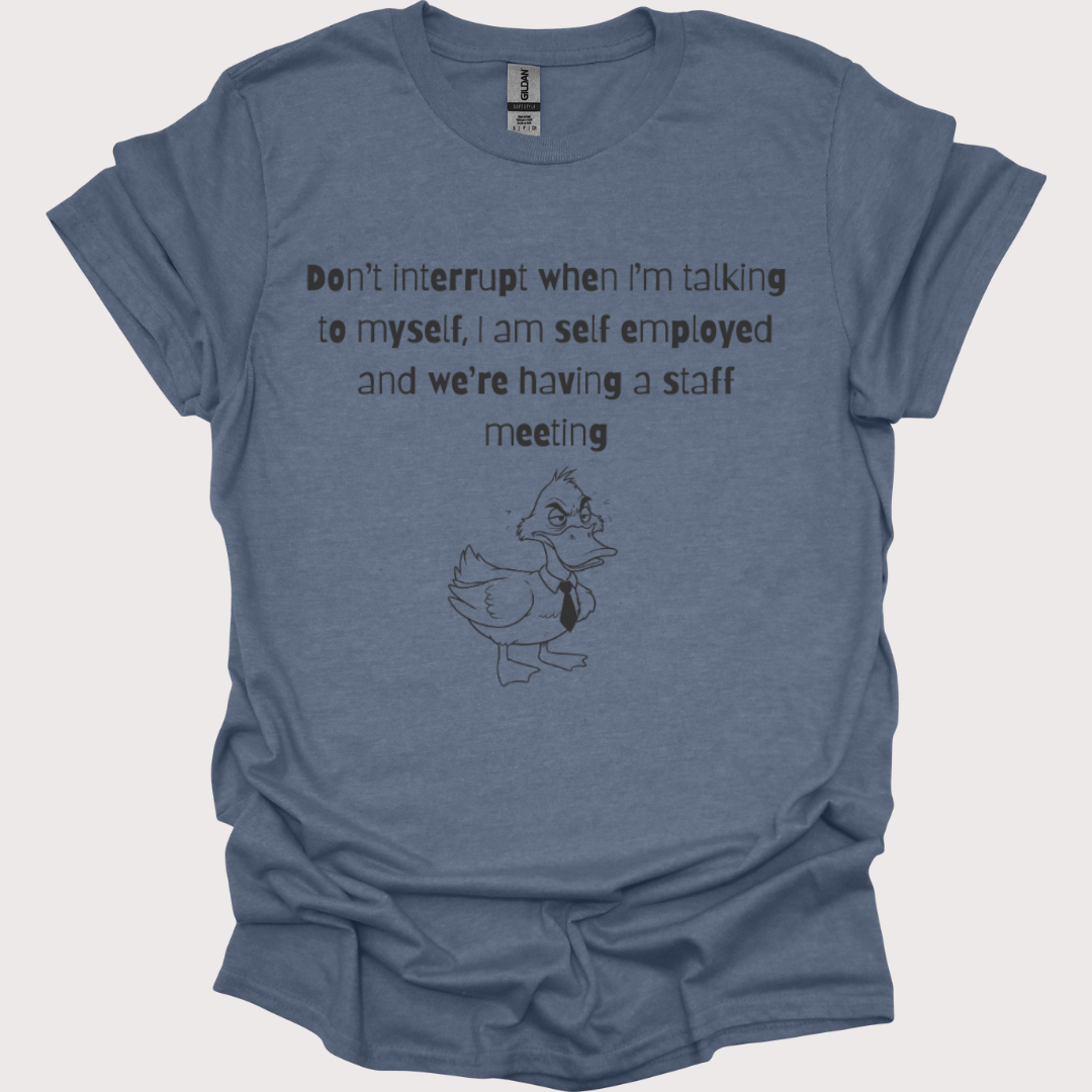 “Talking to Myself, CEO Edition” Shirt