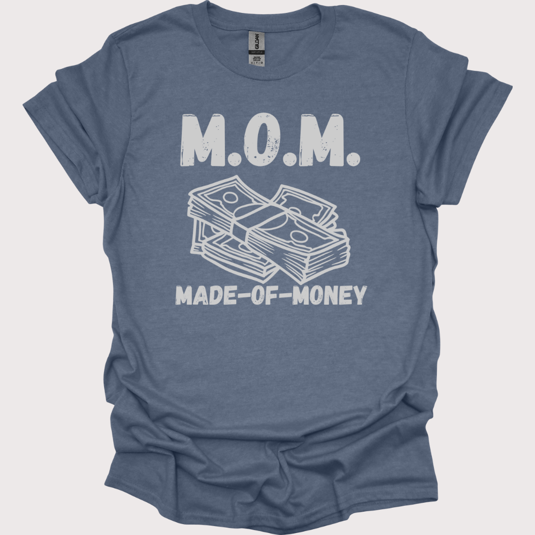 M.O.M. Made-of-Money Tee