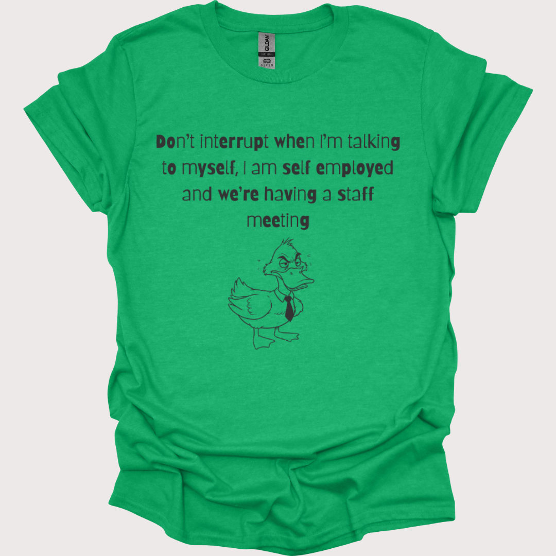 “Talking to Myself, CEO Edition” Shirt
