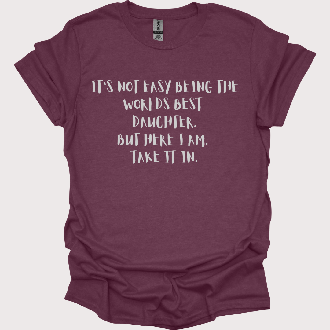 "World's Best Daughter β No Big Deal" Tee