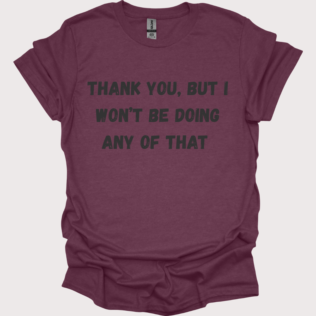 “Thank You, No” Unisex Tee