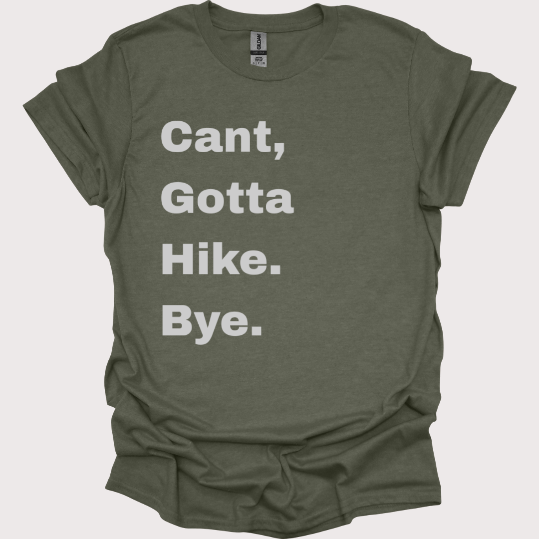 “Bye, Gotta Hit the Trails” Unisex Tee