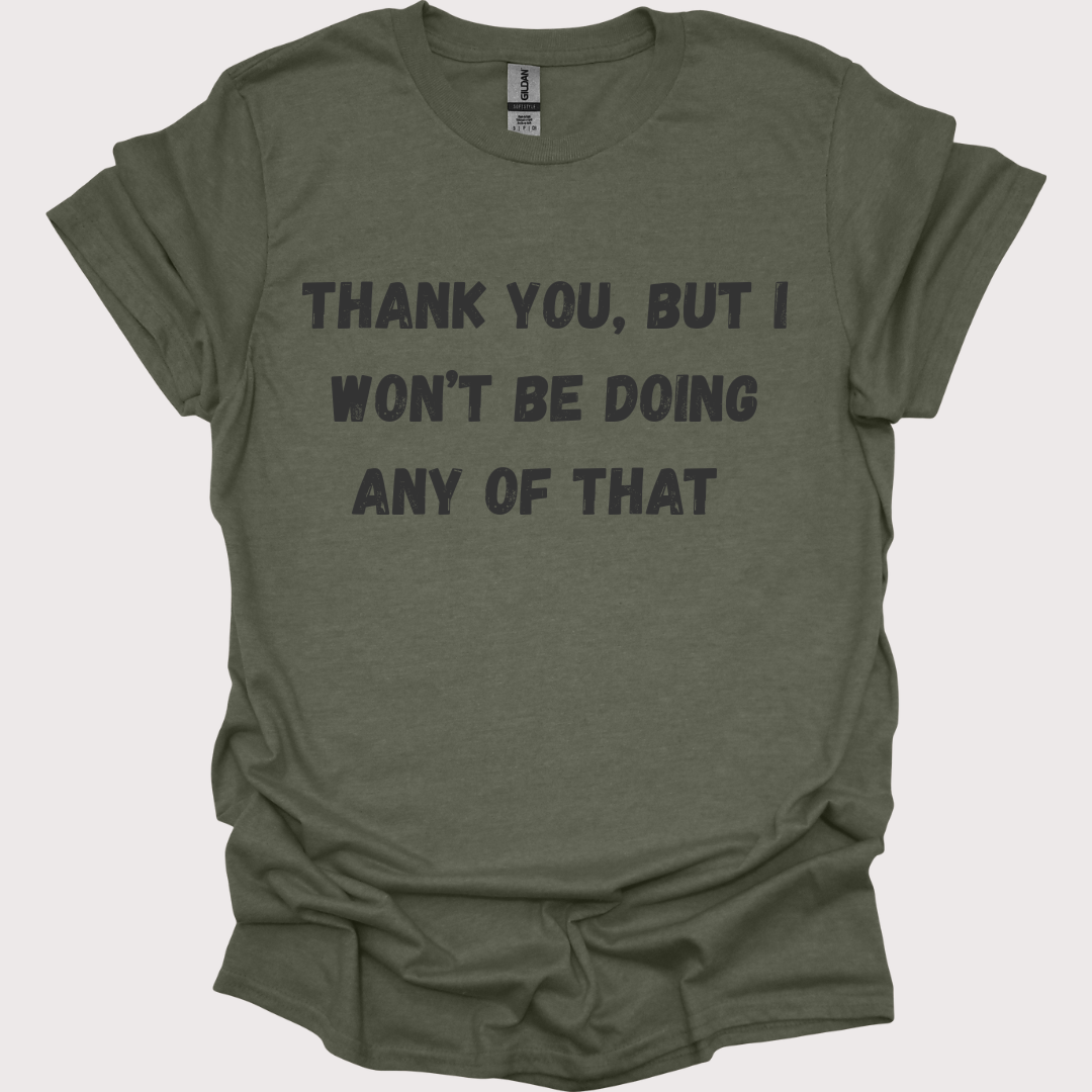 “Thank You, No” Unisex Tee