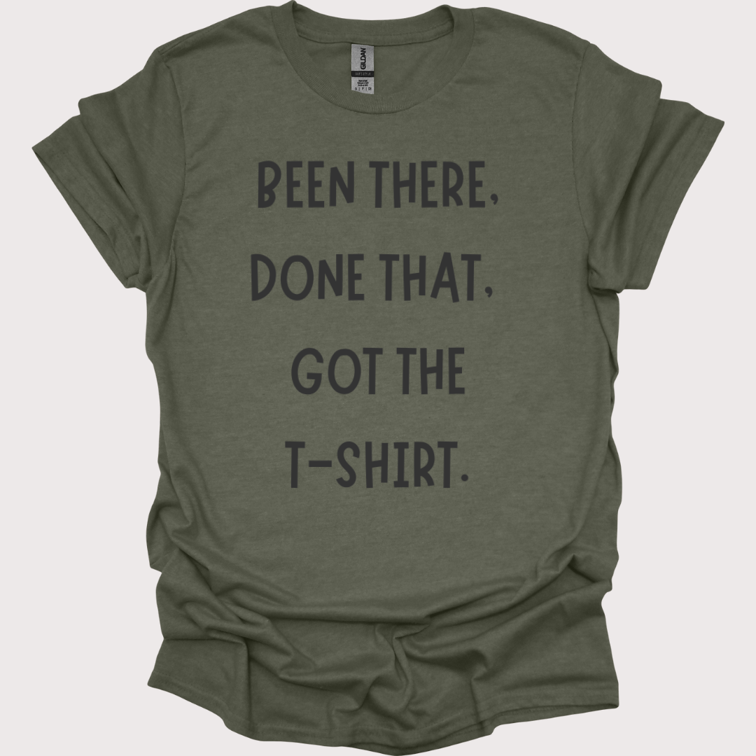 "Been There, Done That" Unisex Tee