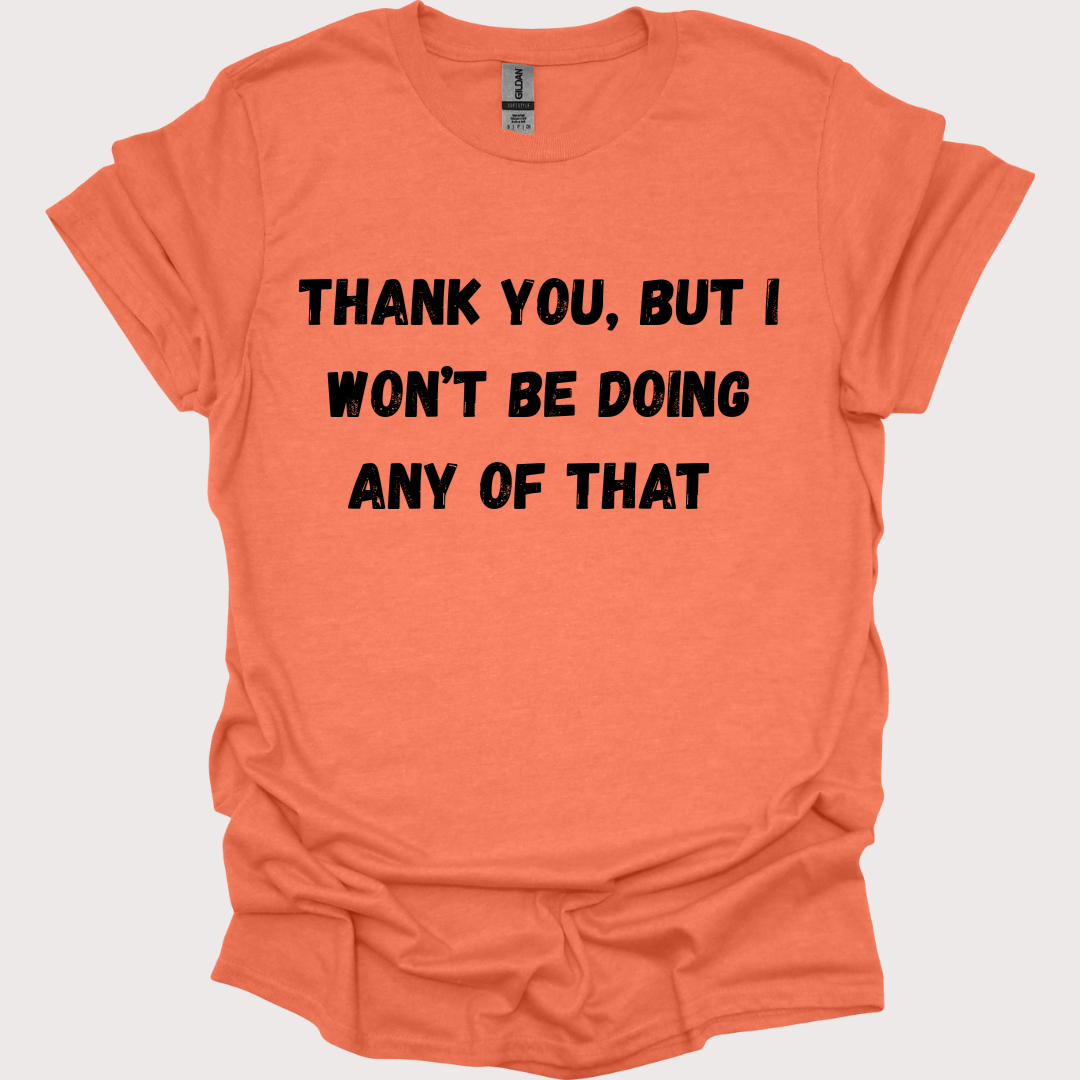 “Thank You, No” Unisex Tee