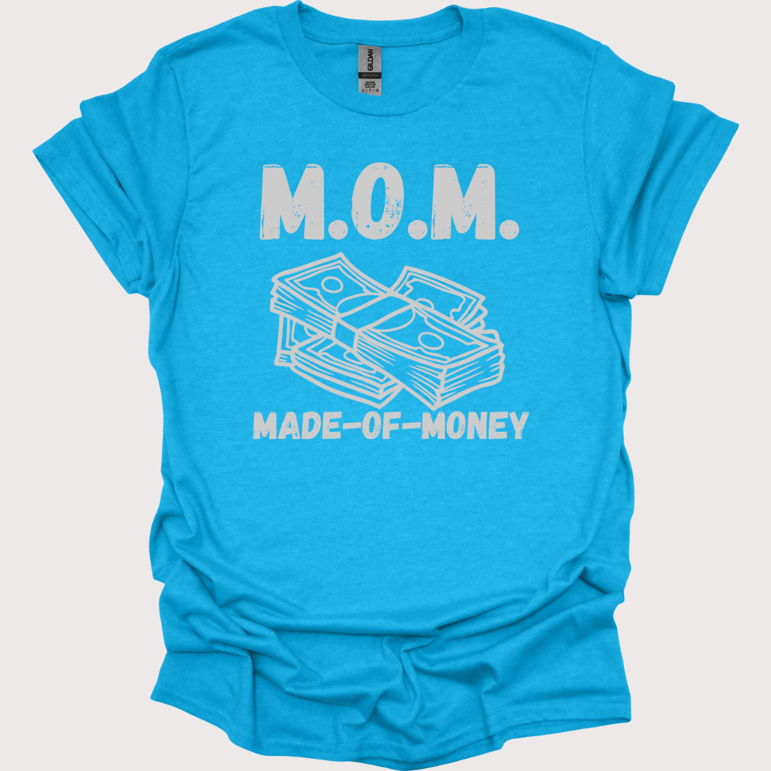 M.O.M. Made-of-Money Tee
