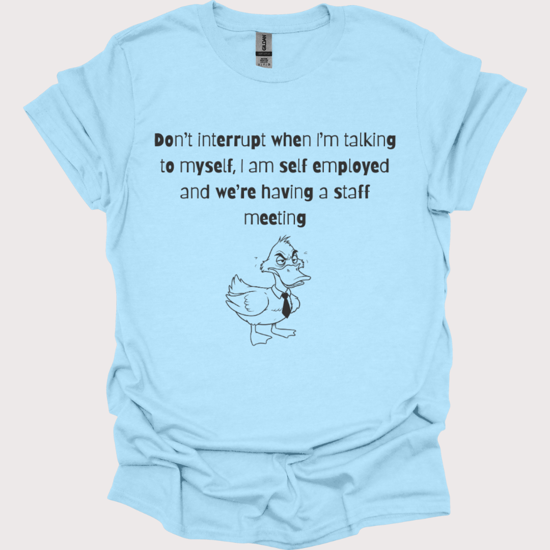 “Talking to Myself, CEO Edition” Shirt