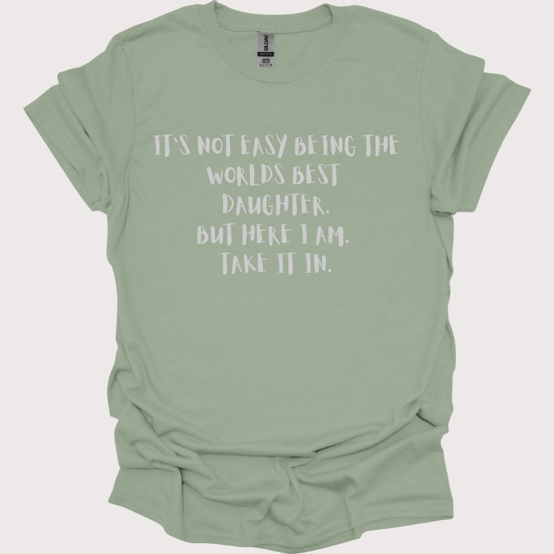 "World's Best Daughter β No Big Deal" Tee