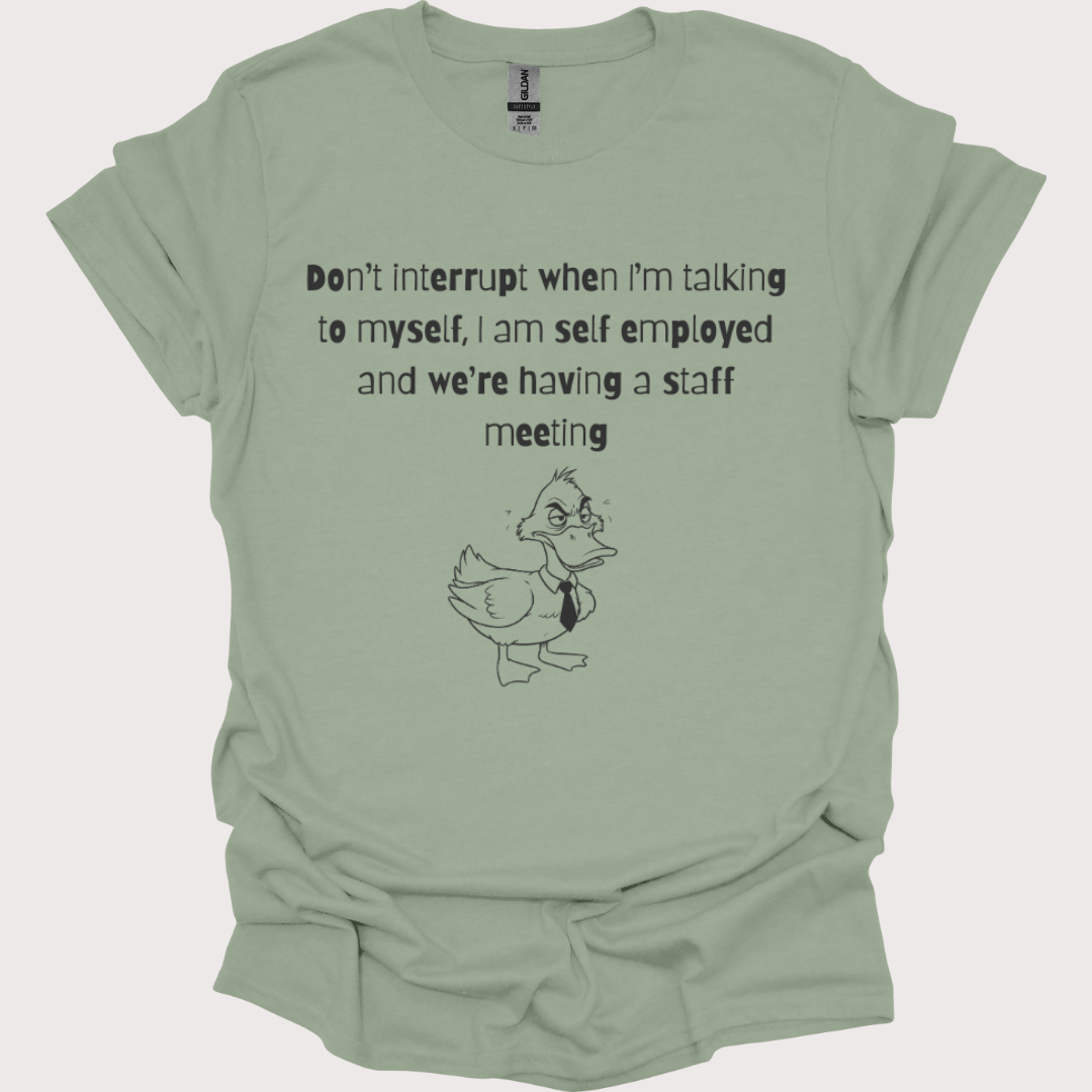 “Talking to Myself, CEO Edition” Shirt