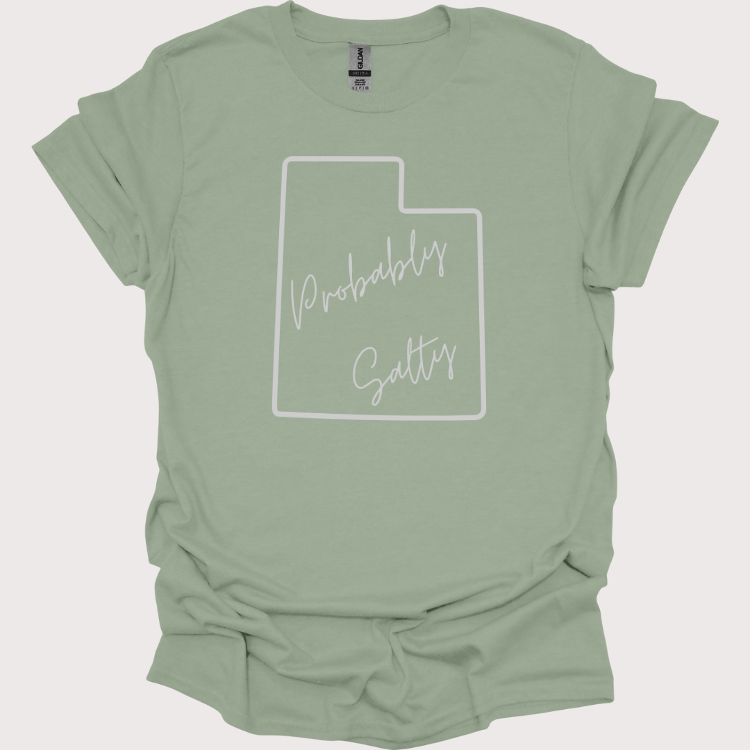 "Probably Salty, Definitely Utah" Unisex Tee