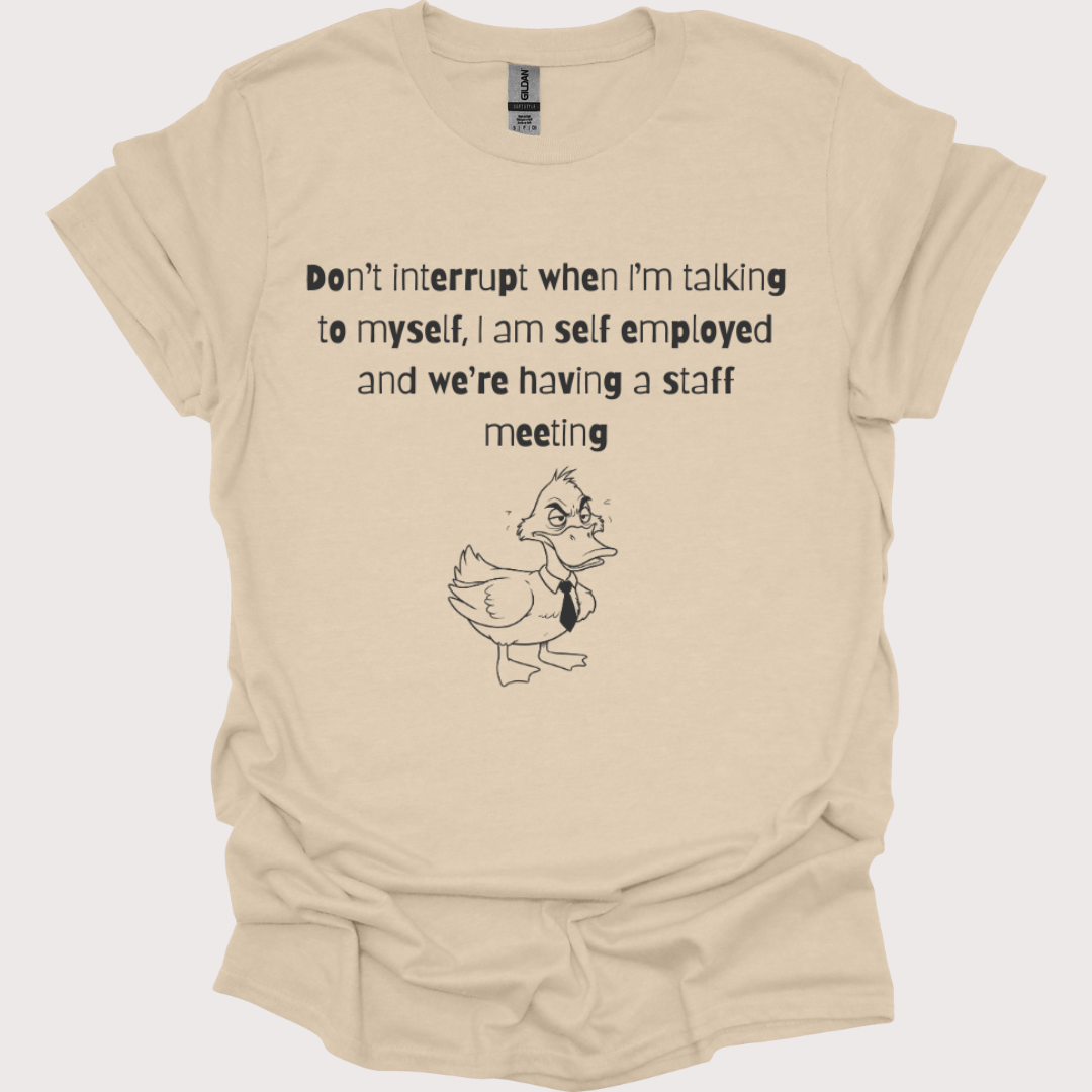 “Talking to Myself, CEO Edition” Shirt