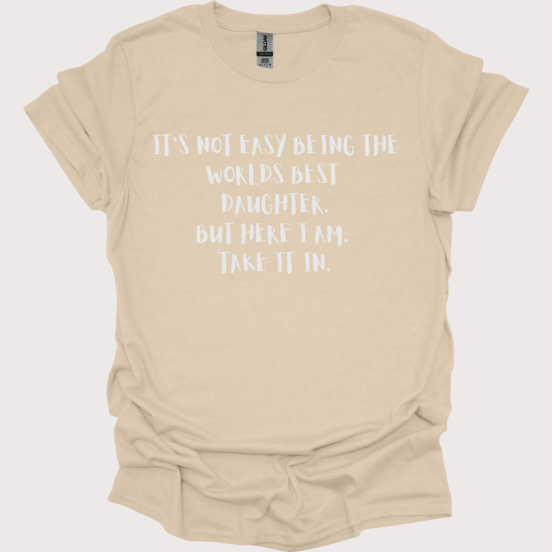 "World's Best Daughter β No Big Deal" Tee