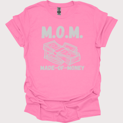 M.O.M. Made-of-Money Tee