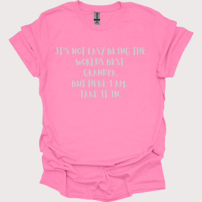 "World’s Best Grandpa: Legend in the Making" Tee