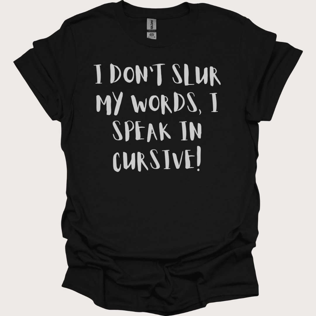 Slurred & Sophisticated Unisex Tee