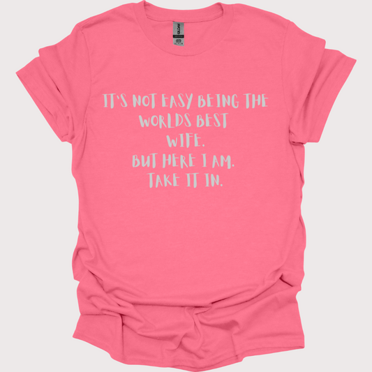 "World's Best Wife — You're Welcome" Tee
