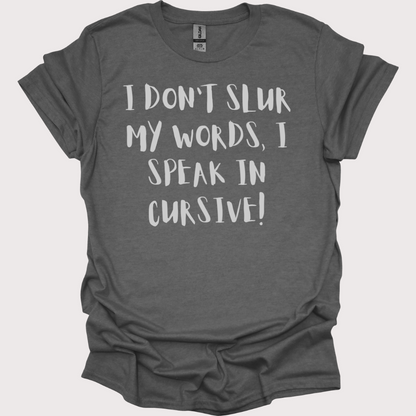 Slurred & Sophisticated Unisex Tee