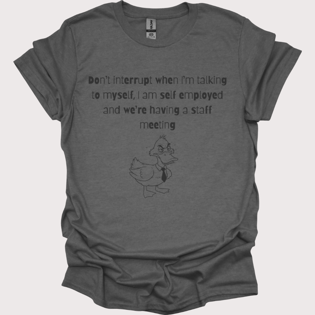 “Talking to Myself, CEO Edition” Shirt
