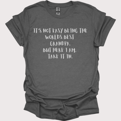 "World’s Best Grandpa: Legend in the Making" Tee