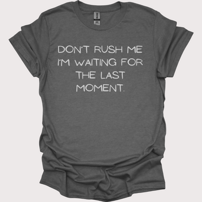 "Last-Minute Master" Unisex Tee