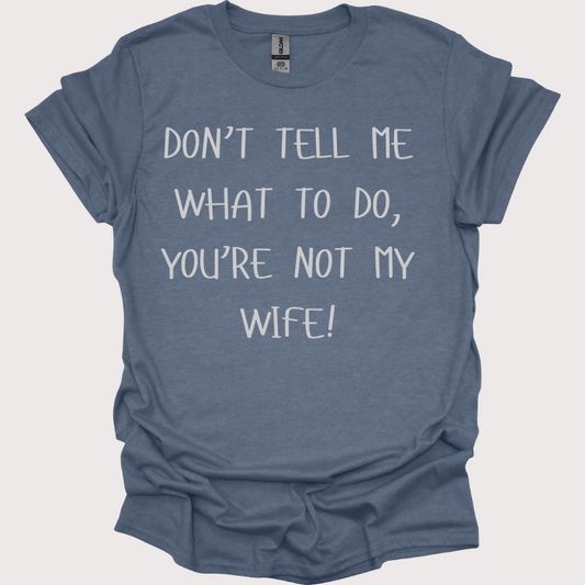 Not My Wife, Not My Problem Unisex Tee