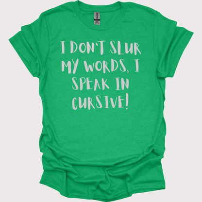 Slurred & Sophisticated Unisex Tee