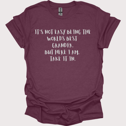 "World’s Best Grandpa: Legend in the Making" Tee