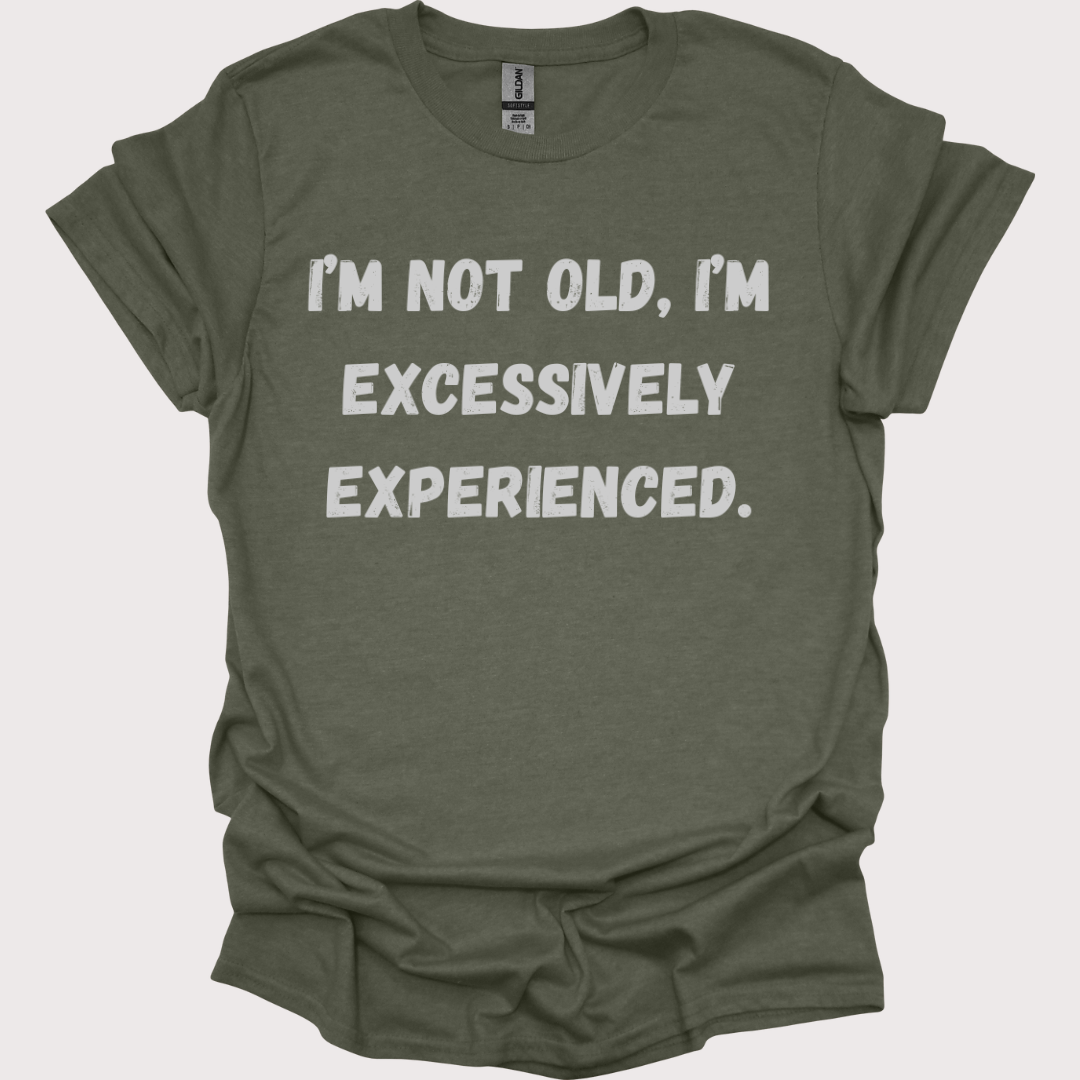 "Just Extra Experienced" Unisex Tee