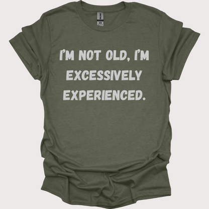 "Just Extra Experienced" Unisex Tee