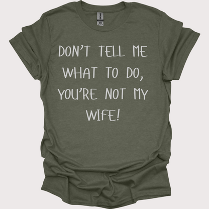 Not My Wife, Not My Problem Unisex Tee