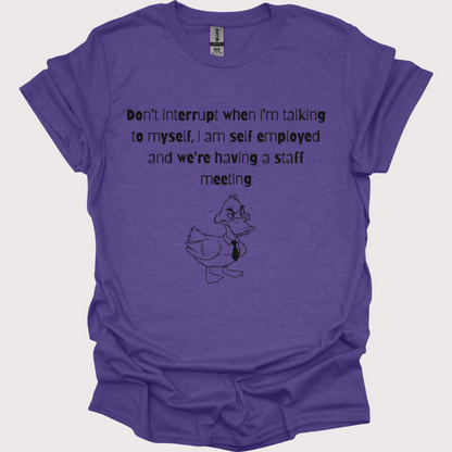 “Talking to Myself, CEO Edition” Shirt