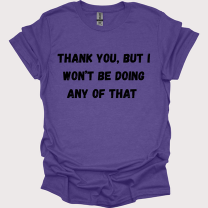 “Thank You, No” Unisex Tee