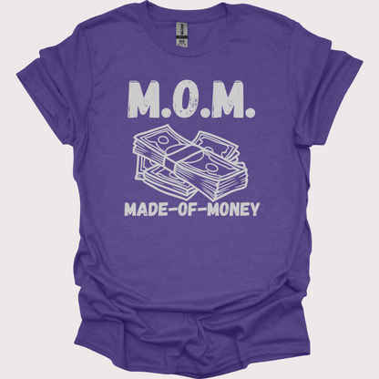 M.O.M. Made-of-Money Tee