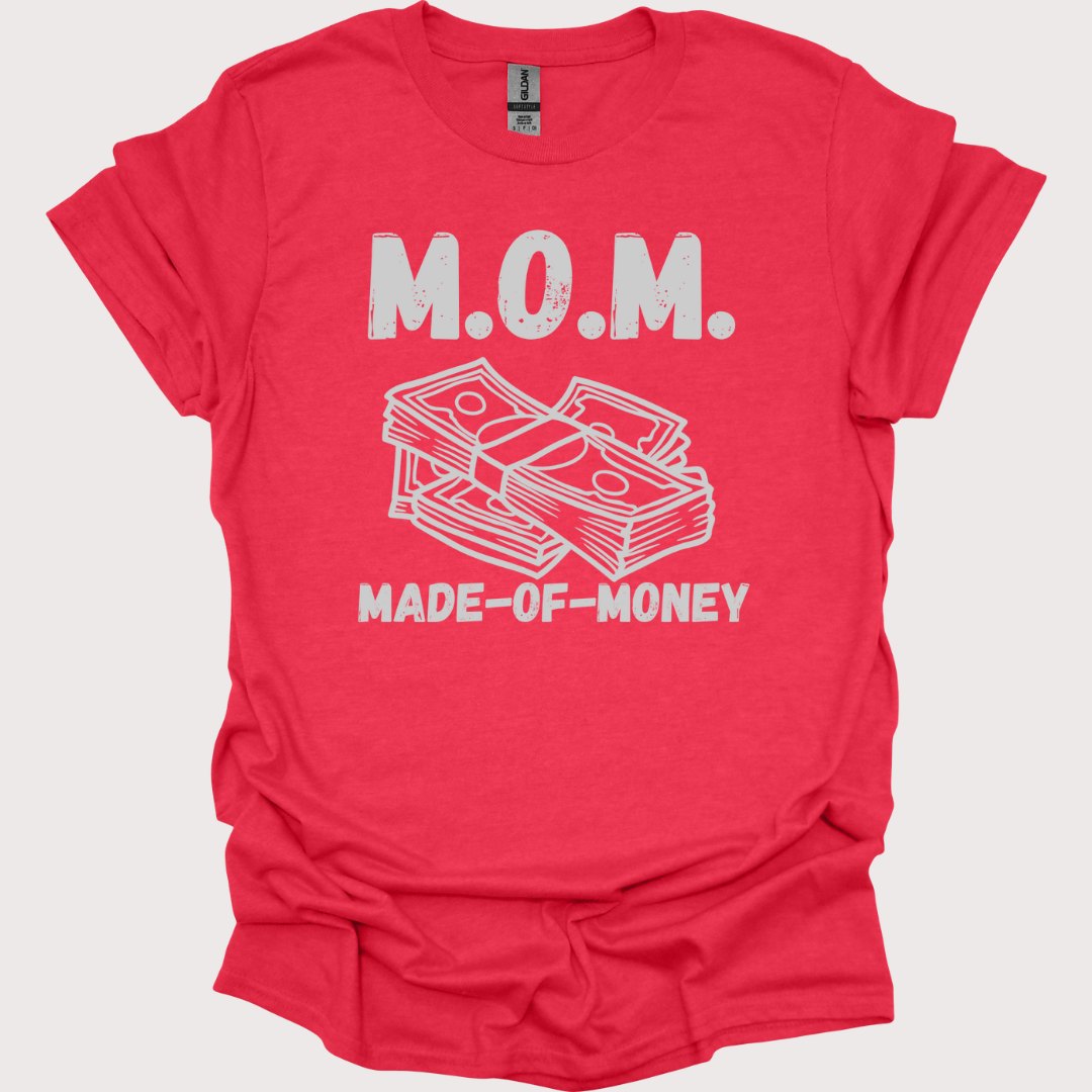M.O.M. Made-of-Money Tee