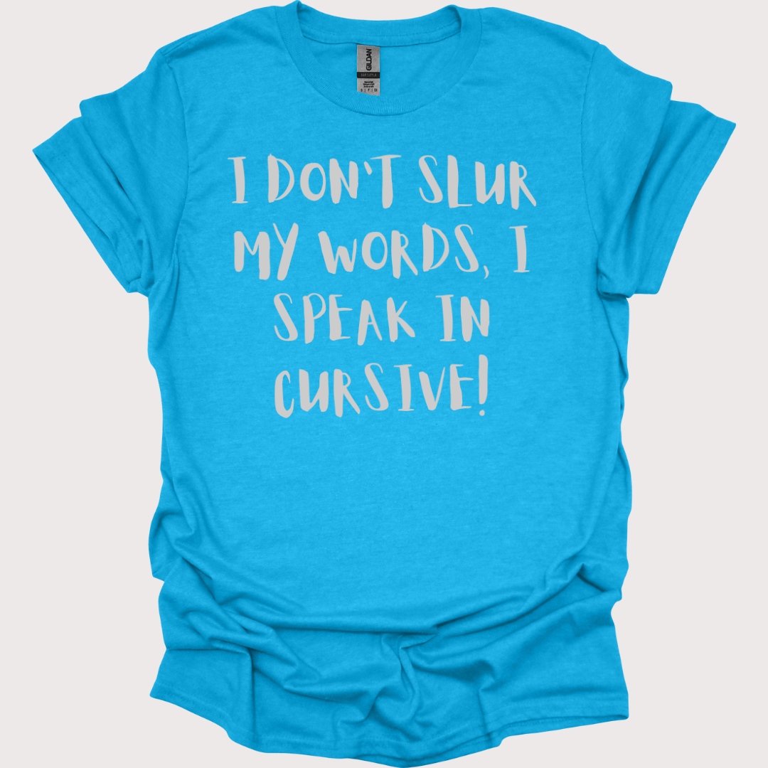 Slurred & Sophisticated Unisex Tee
