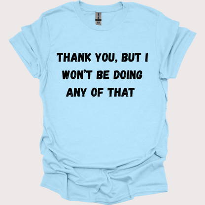 “Thank You, No” Unisex Tee