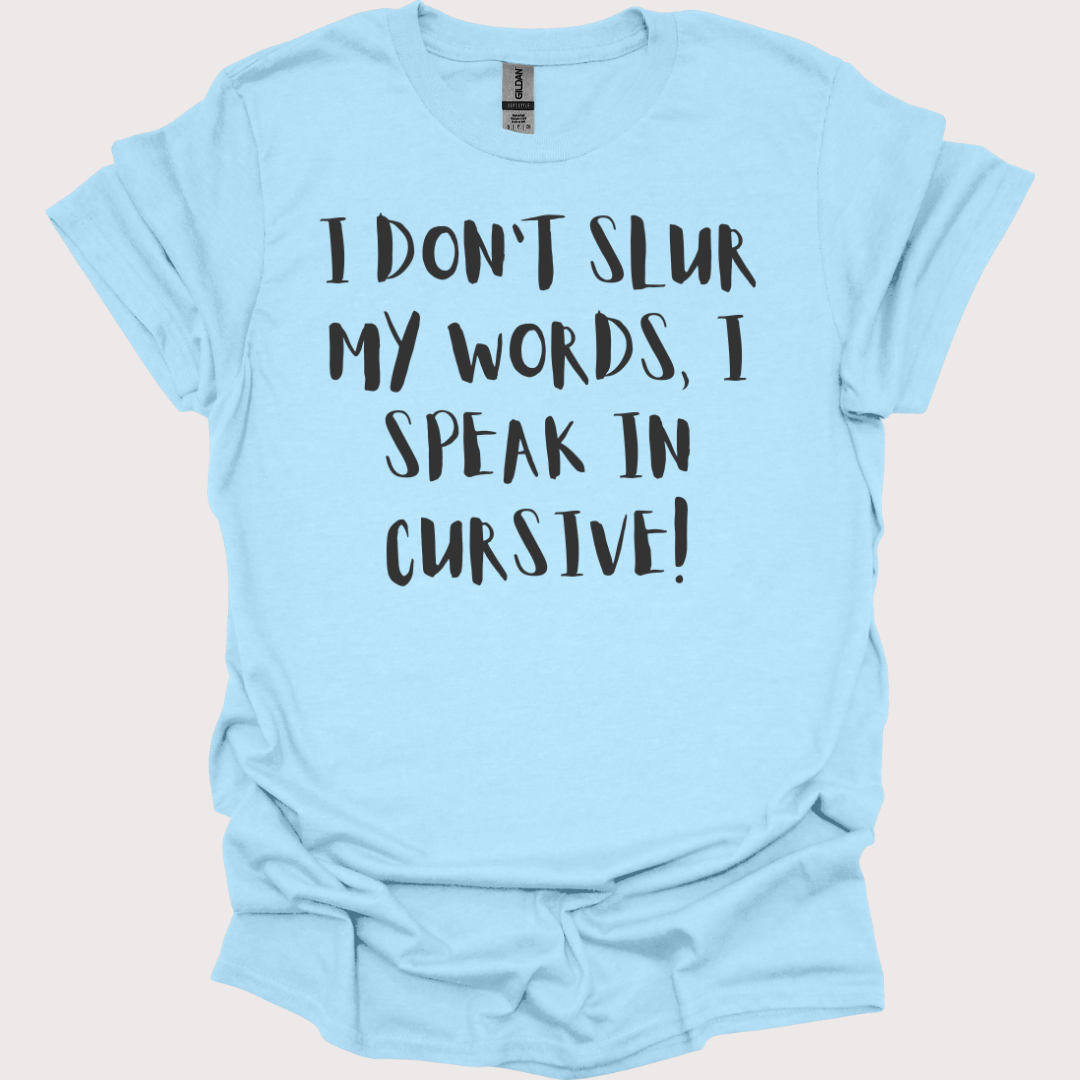 Slurred & Sophisticated Unisex Tee