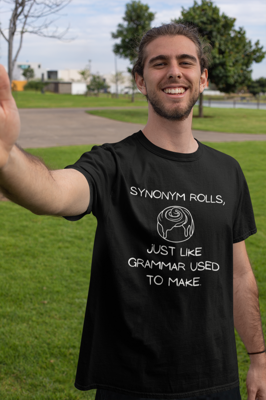 "Synonym Rolls: A Word Nerd’s Dream" Unisex Tee