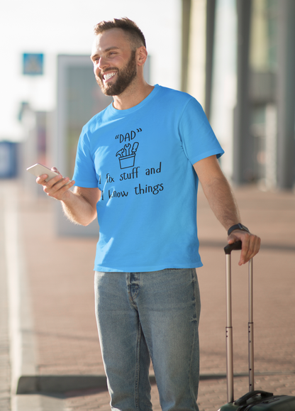 "Fix-It Dad: I Know Things" Tee