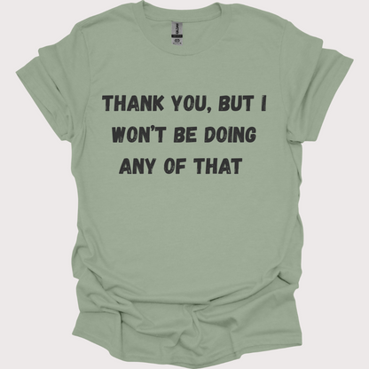 “Thank You, No” Unisex Tee