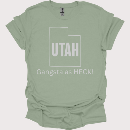 "Gangsta Vibes, Utah Style" Unisex Tee