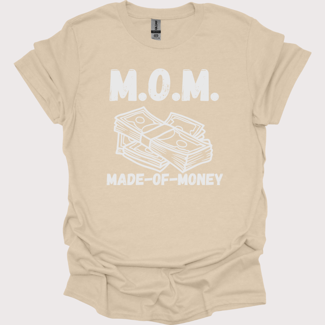 M.O.M. Made-of-Money Tee