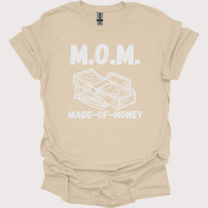 M.O.M. Made-of-Money Tee