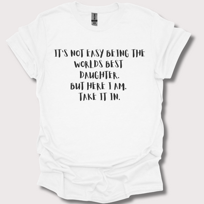 "World's Best Daughter – No Big Deal" Tee